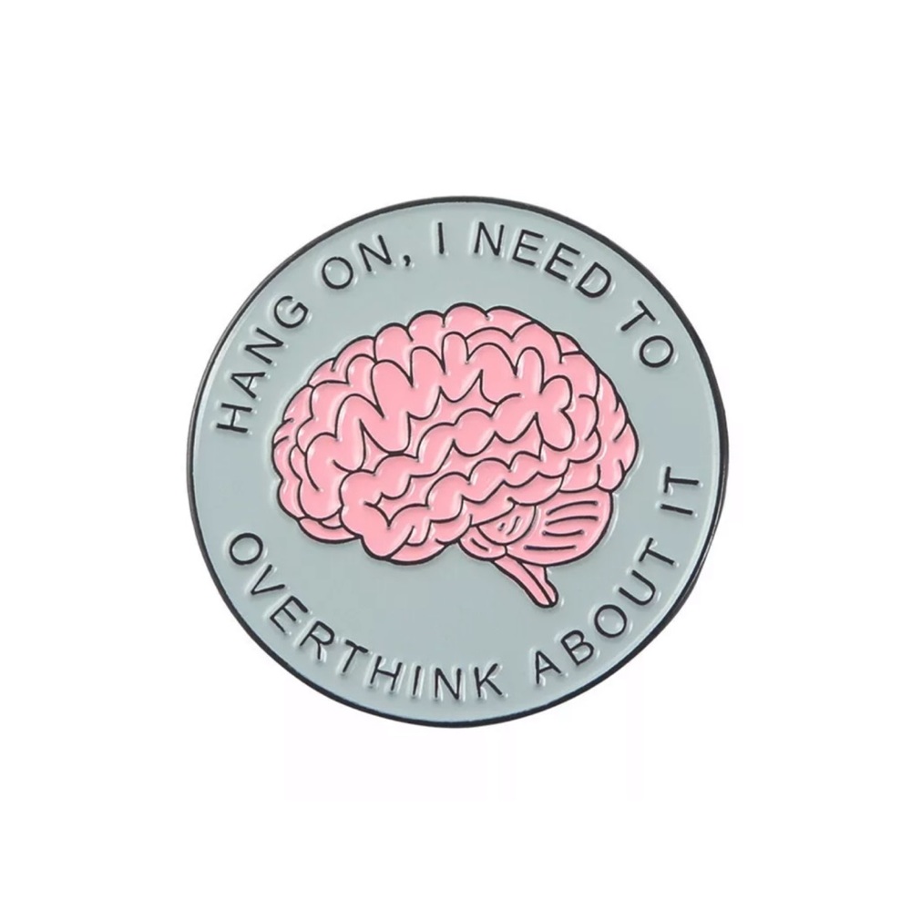 Overthinking Enamel Pin